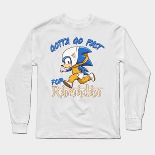 Gotta Go Fast For Ramadan Long Sleeve T-Shirt